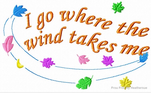 I Go Where the Wind Takes Me Machine Embroidery Design, Multiple sizes including 4 inch