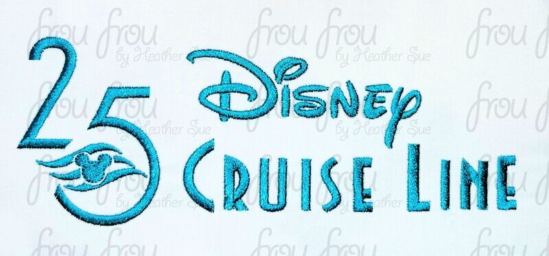 25th Anniversary Dis Cruise Line Wording Machine filled Embroidery Design 3"-16"