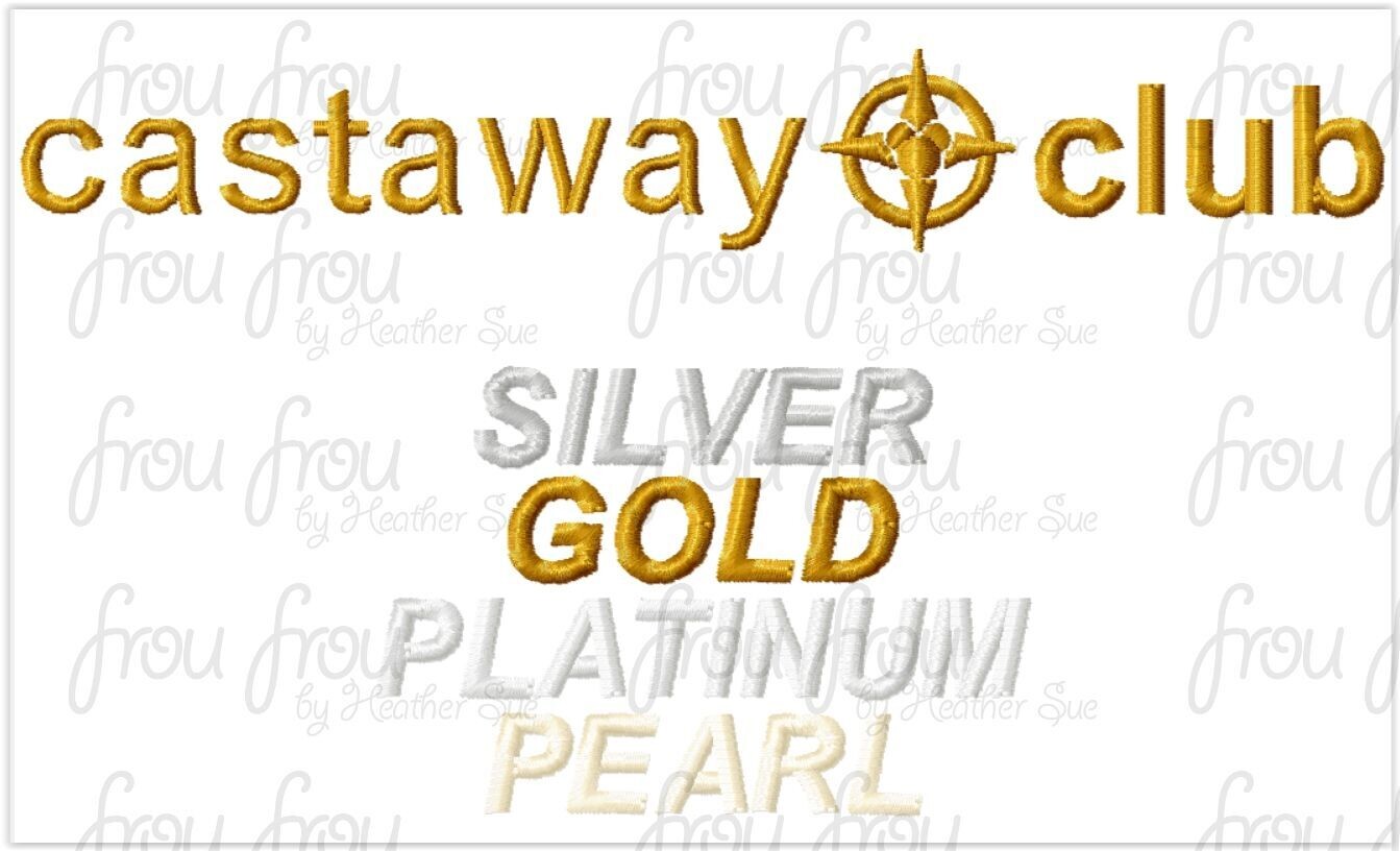 NEW Cast Away Club Dis Cruise Ship Gold Silver Platinum Pearl Wording Machine Embroidery Designs, Some in 2