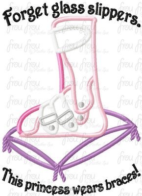 Forget glass slippers. This Princess wears braces! Machine Applique Embroidery Design, multiple sizes including 4 inch