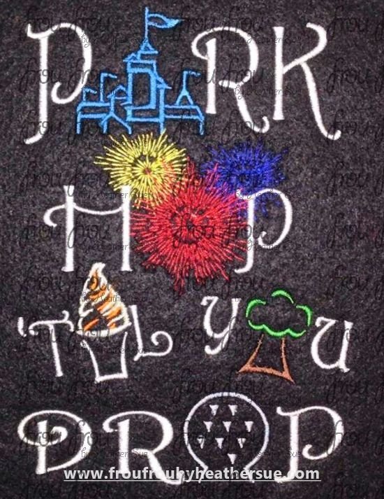 Park Hop &#39;Til You Drop Wording Sketch Machine Embroidery Design, Multiple sizes 4&quot;-16&quot;