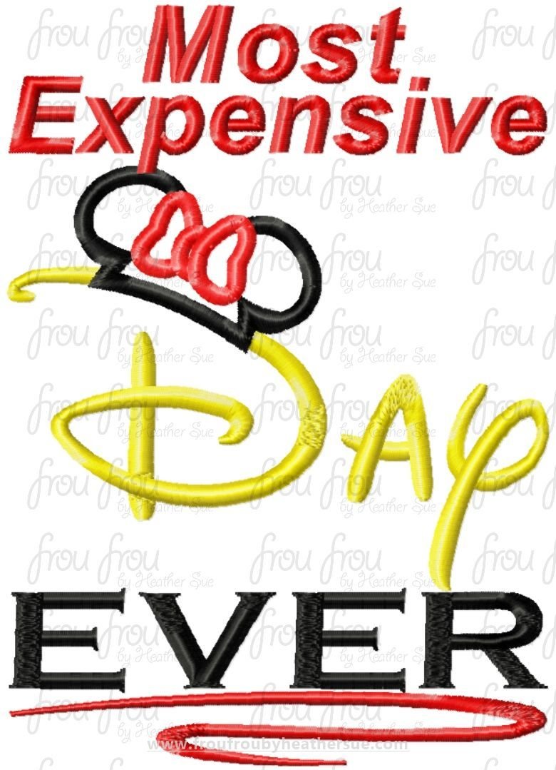 Most Expensive Day Ever Miss Mouse Ears Wording Machine Embroidery Design, Multiple sizes 4&quot;-16&quot;