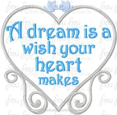 A Dream Is a Wish Your Heart Makes Cindy Machine Applique Embroidery Design, Multiple sizes 2.5