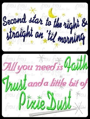 Second Star To The Right and Faith Trust Pixie Dust Wording TWO Design SET 2 versions each Machine Applique Embroidery Design, Multiple sizes including 4 inch