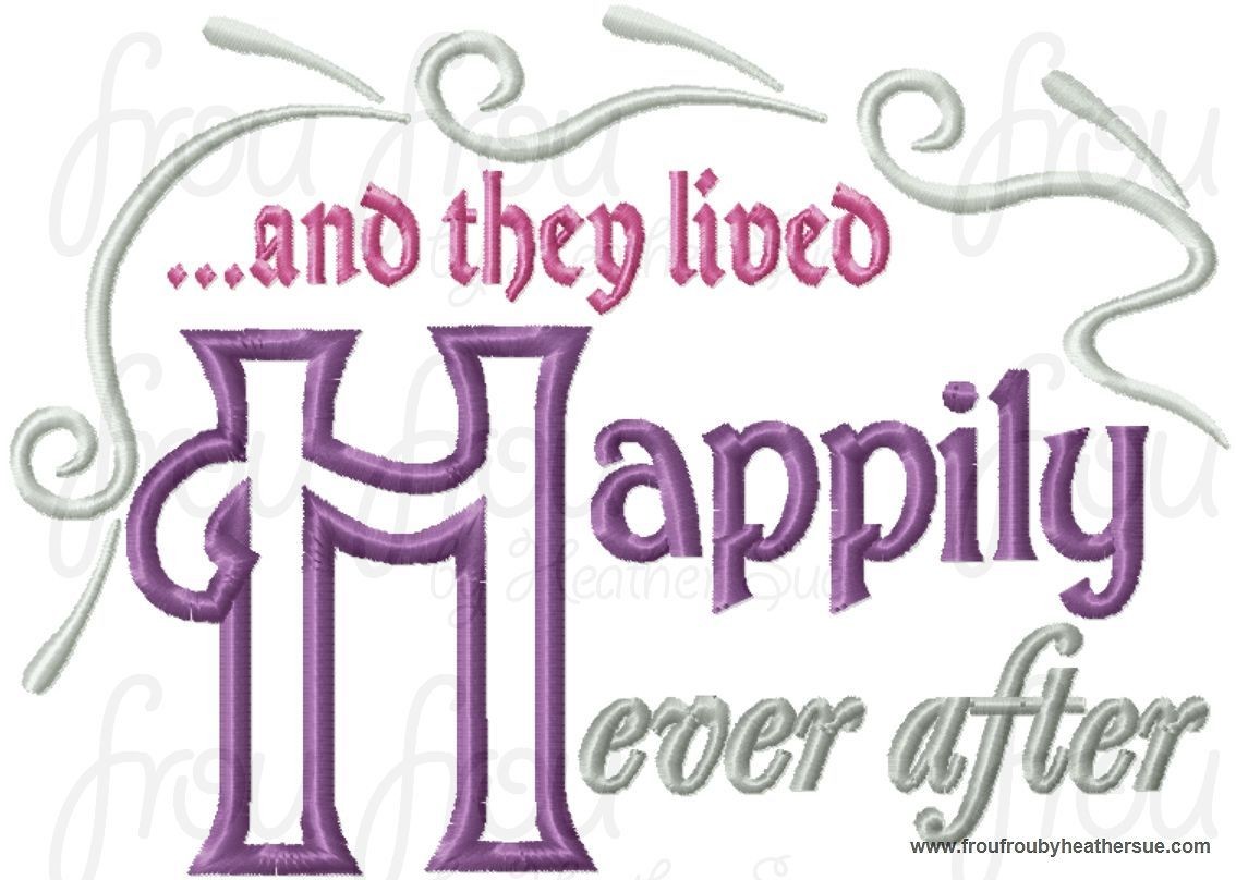 ...and they lived happily ever after wording Machine Applique Embroidery Design, Multiple Sizes INCLUDING 4 INCH