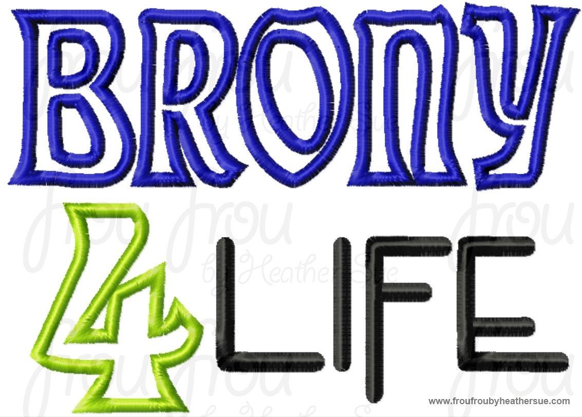 Brony 4 Life Wording Machine Applique Embroidery Design, mutliple sizes, including 4 inch