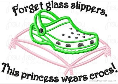 Forget glass slippers. This Princess wears crocodile shoes! Machine Applique Embroidery Design, multiple sizes including 4 inch