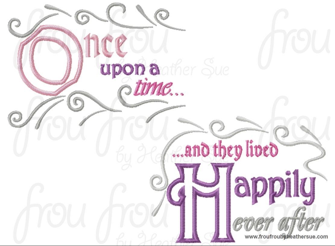 Once upon a time... and they lived happily ever after wording 2 Design SET Machine Applique Embroidery Design, Multiple Sizes INCLUDING 4 INCH