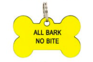 Dog Tag - All Bark No Bite