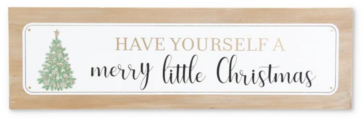 23.75 Inch Wood Sign Have Yourself A Merry Little Christmas