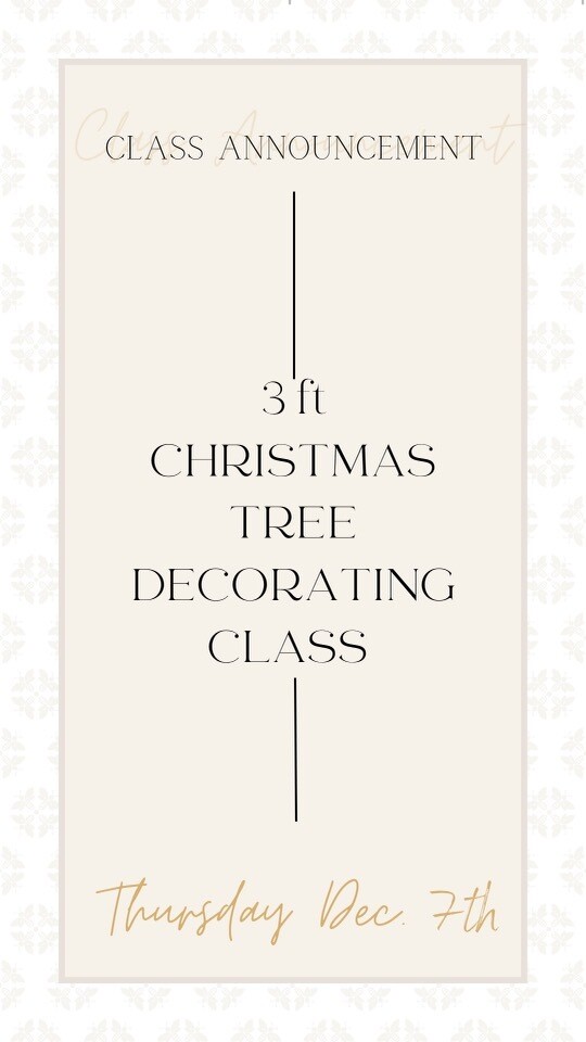 Christmas Tree Decorating Class 1272023