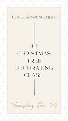 Christmas Tree Decorating Class 12-7-2023