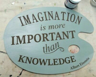Imagination ~  Einstein Quote   w/ Wood Palette