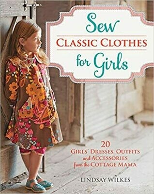 Sew Classic Clothes for Girls