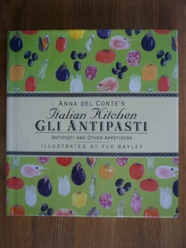 Italian Kitchen: Gli Antipasti