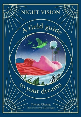 Night Vision-Field Guide to Your Dreams