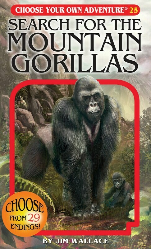 Choose Your Own Adventure -Search for the Mountain Gorillas #25