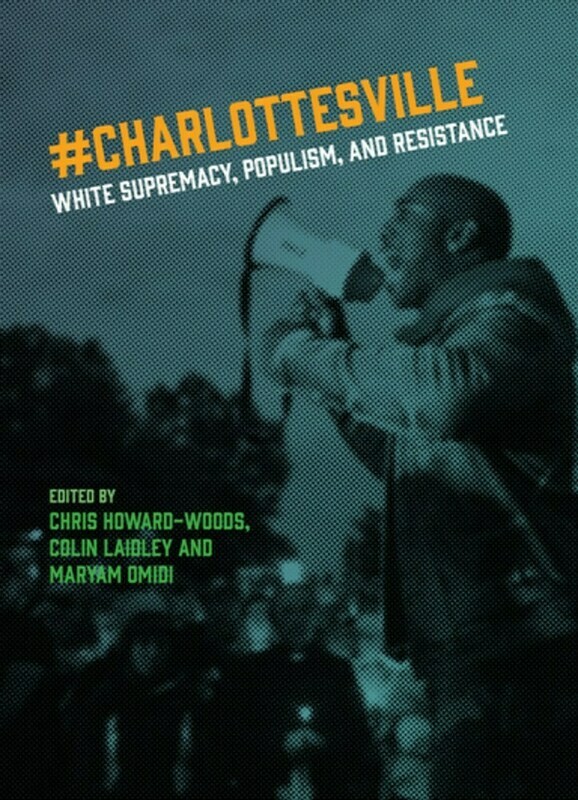 Charlottesville: White Supremacy, Populism, and Resistance 