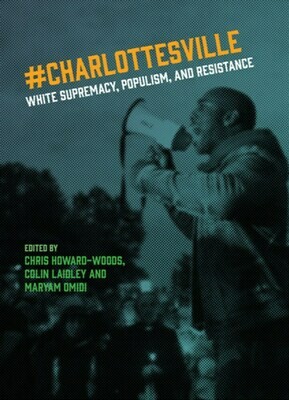 Charlottesville: White Supremacy, Populism, and Resistance 