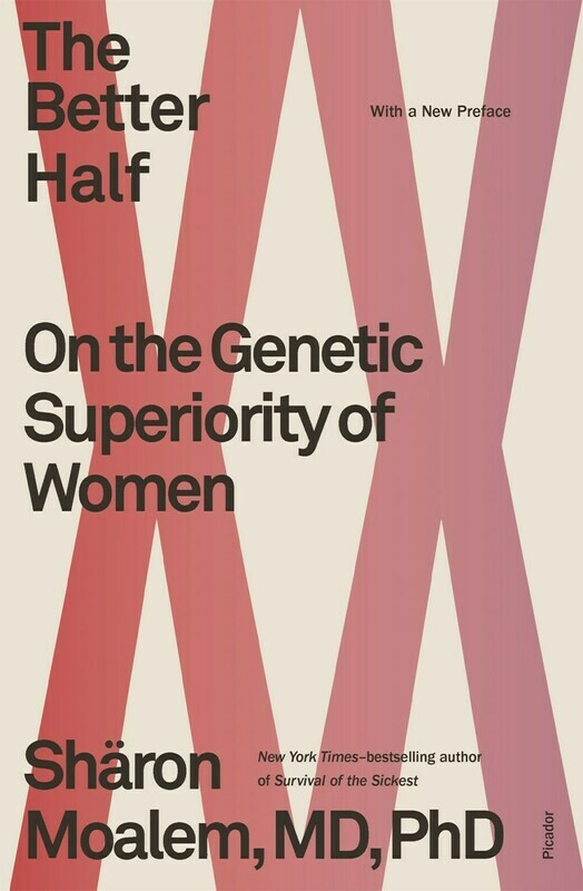 Better Half: On the Genetic Superiority of Women
