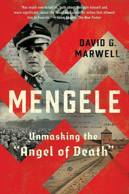 Mengele: Unmasking the &quot;Angel of Death&quot;