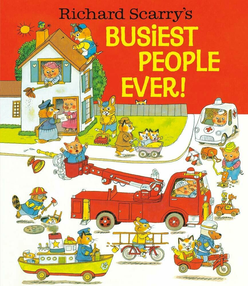 Richard Scarry&#39;s Busiest People Ever!