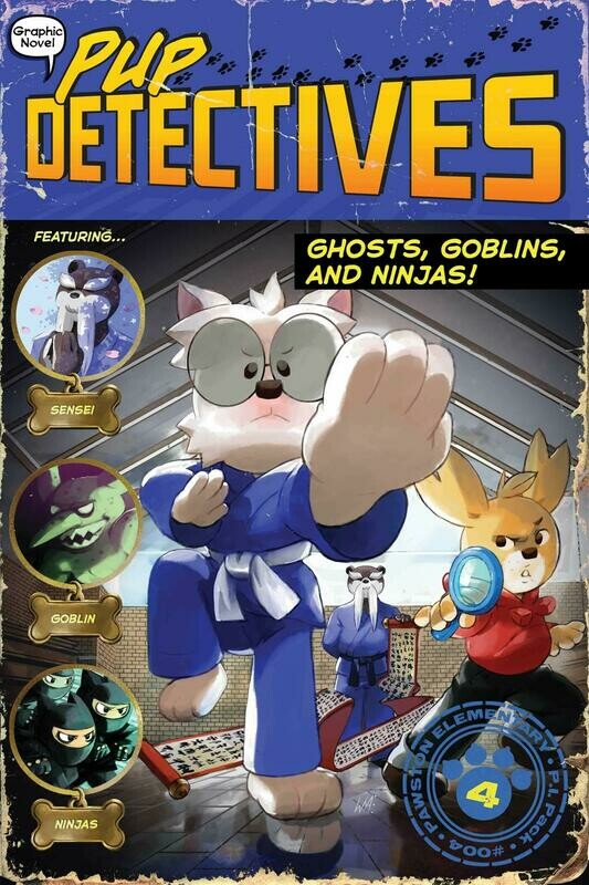 Ghosts, Goblins, and Ninjas! (Pup Detectives)