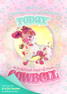  More Cowbell Birthday Card