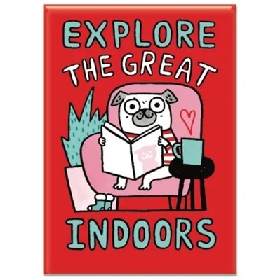 Explore the Great Indoors Magnet