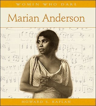 Women Who Dare- Marian Anderson