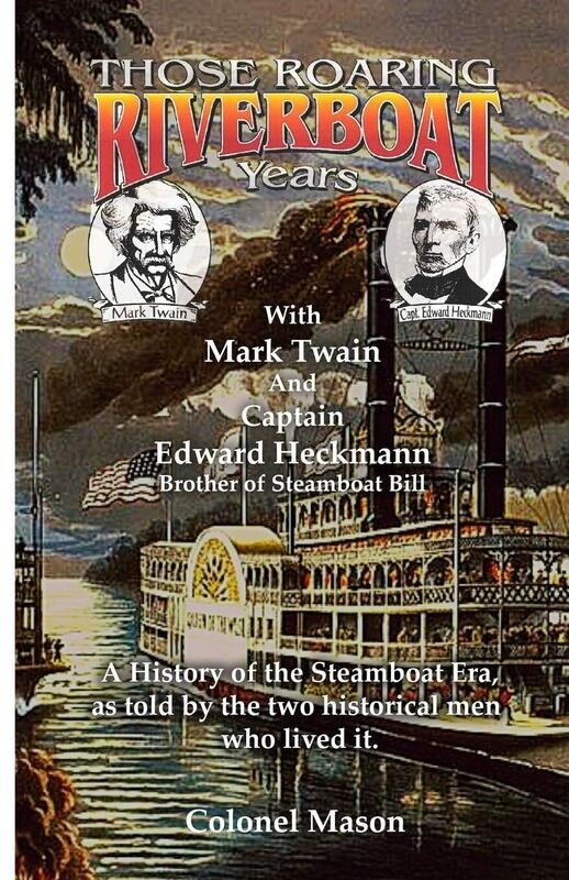 Those Roaring Riverboat Years