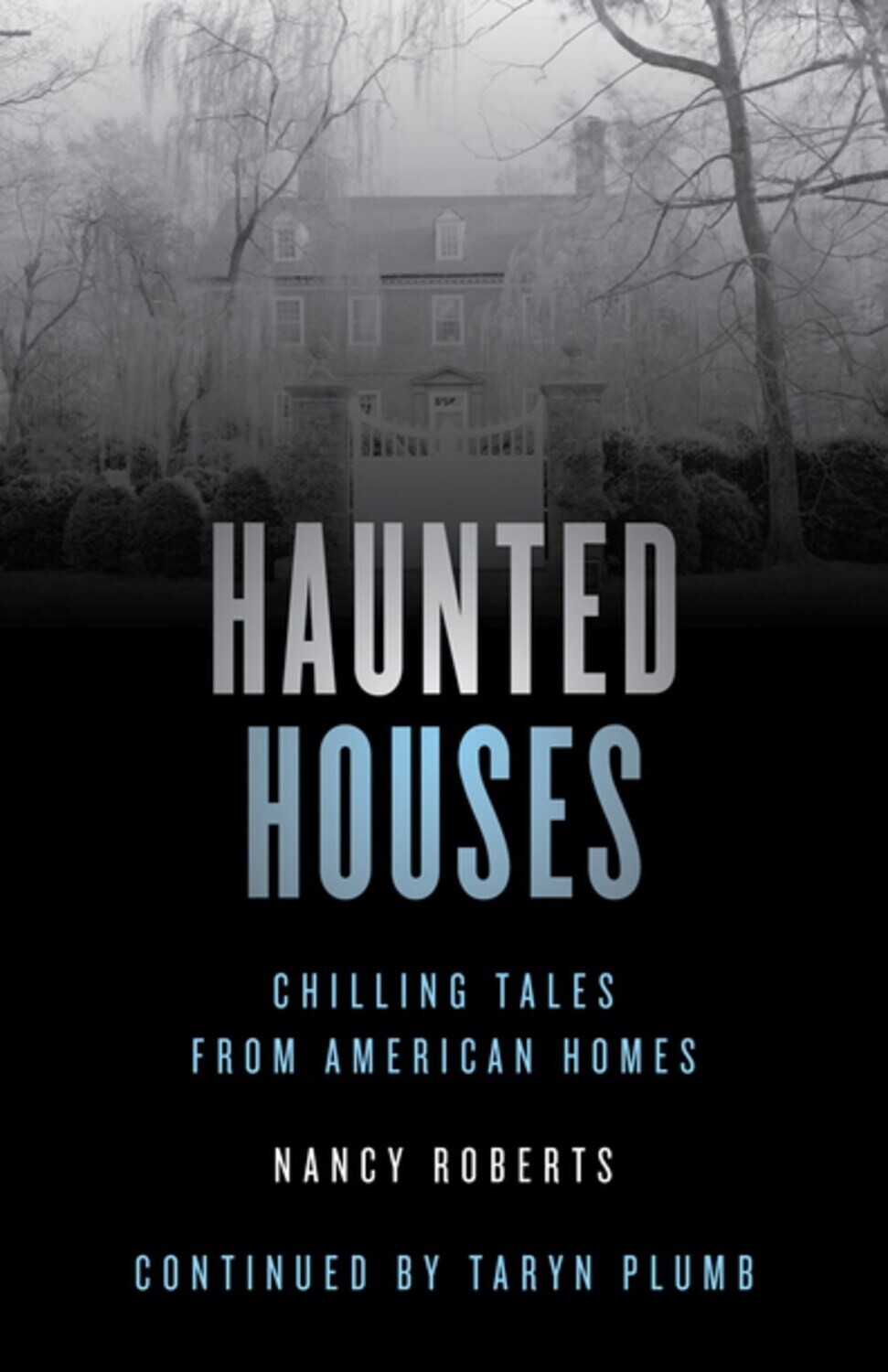 Haunted Houses: Chilling Tale From 26 American Homes