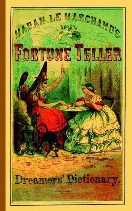 Madam Le Marchand’s Fortune Teller Dream, reprint