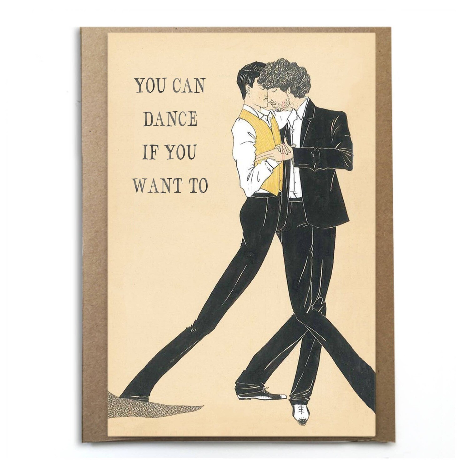You Can Dance If YouWant To Card