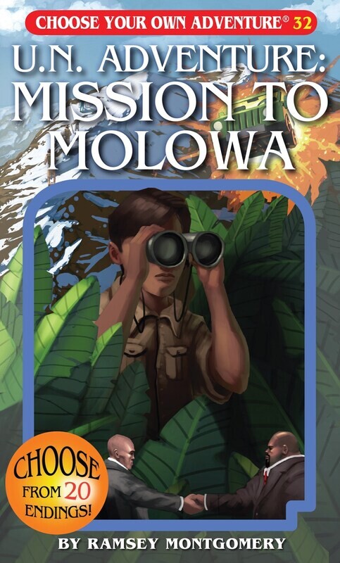 Choose Your Own Adventure : U.N. Adventure: Mission To Molowa 
