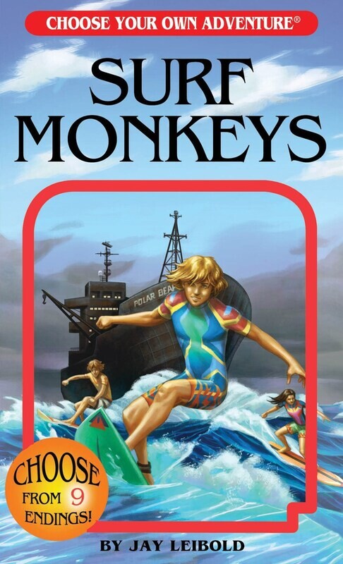 Choose Your Own Adventure :  Surf Monkeys
