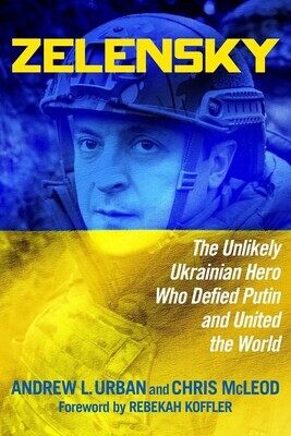 Zelensky: The Unlikely Ukrainian Hero Who Defied Putin and United the World