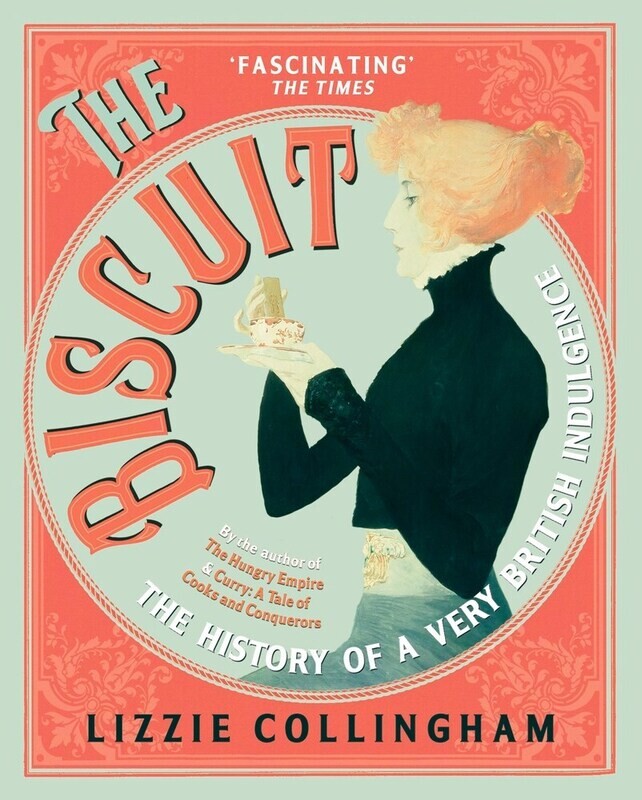 Biscuit: The History of a Very British Indulgence