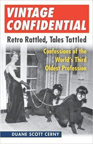 Vintage Confidential ~ Retro Rattled, Tales tattled 