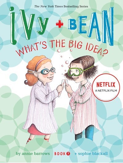 Ivy + Bean What’s The Big Idea
