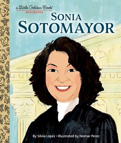 Little Golden Book: Sonia Sotomayor Biography