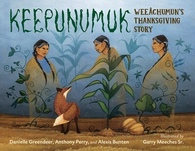 Keepunumuk, a Thanksgiving Story