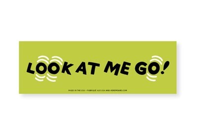 Look at me GO! Removable Bumper Sticker