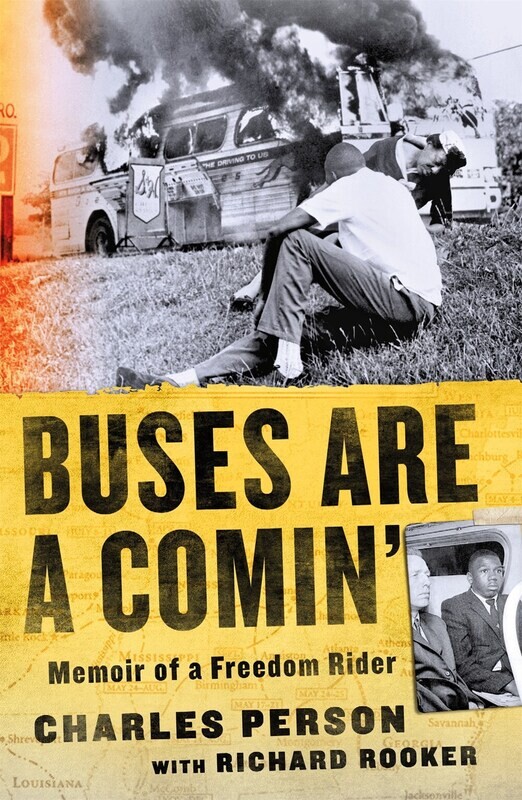 Buses Are a Comin&#39;: Memoir of a Freedom Rider