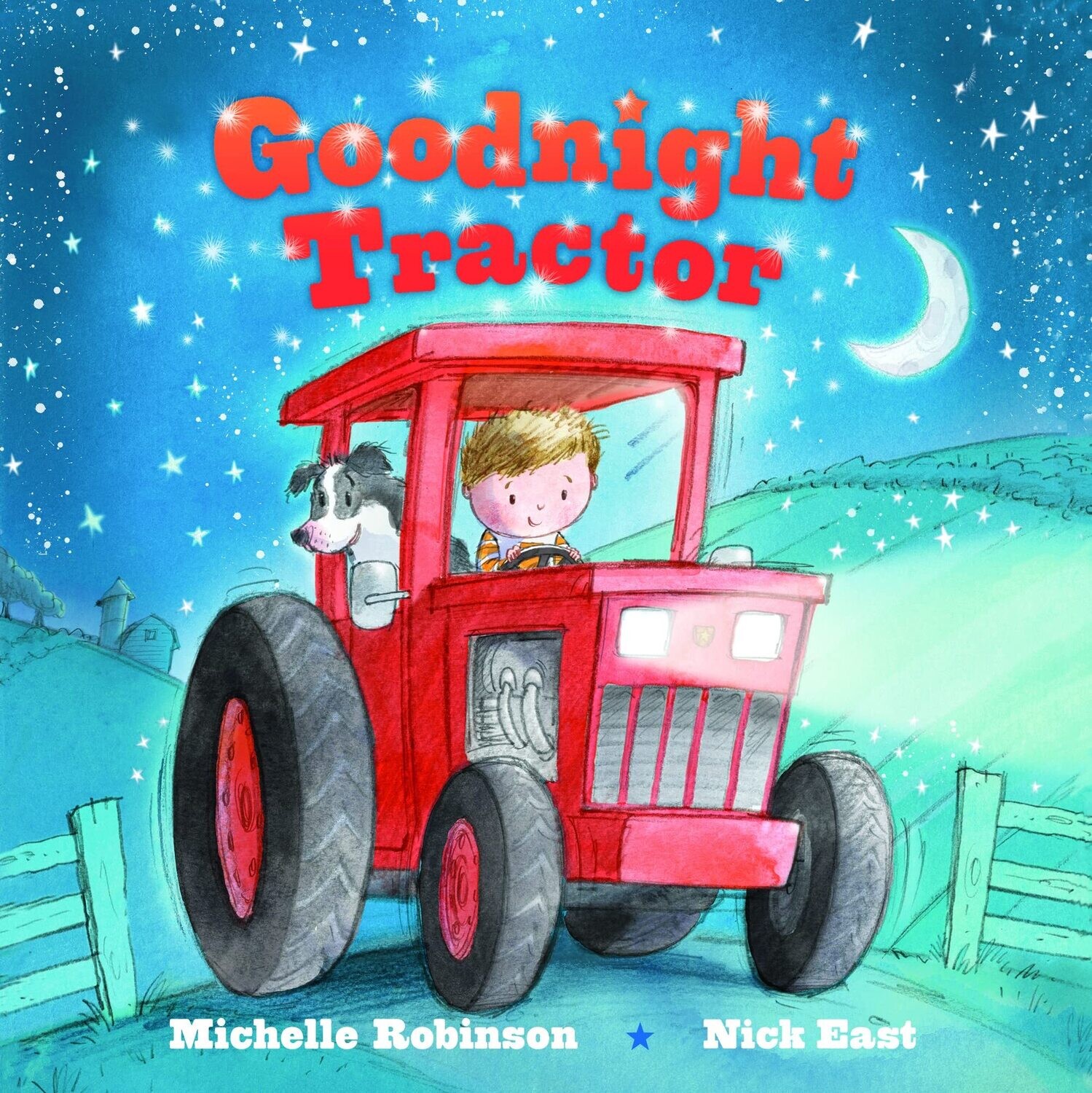 Goodnight Tractor: The Perfect Bedtime Book