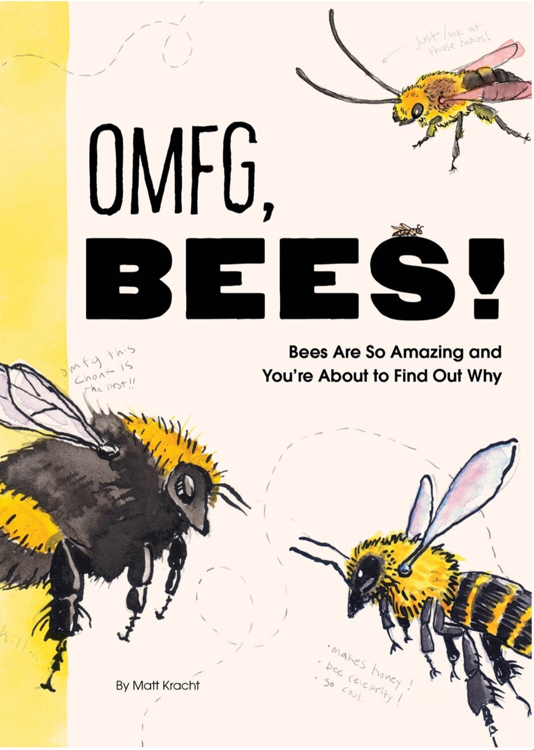 OMFG, BEES!