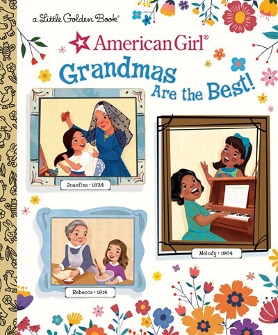 Grandmas Are the Best! American Girl Golden Book