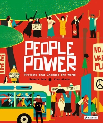 People Power:  Peaceful Protests that Changed the World