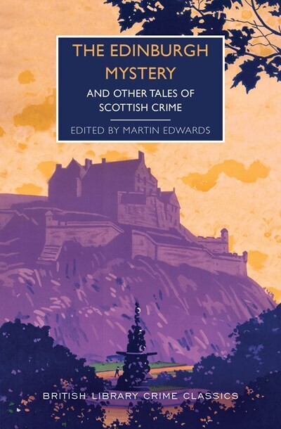 Edinburgh Mystery: And Other Tales of Scottish Crime