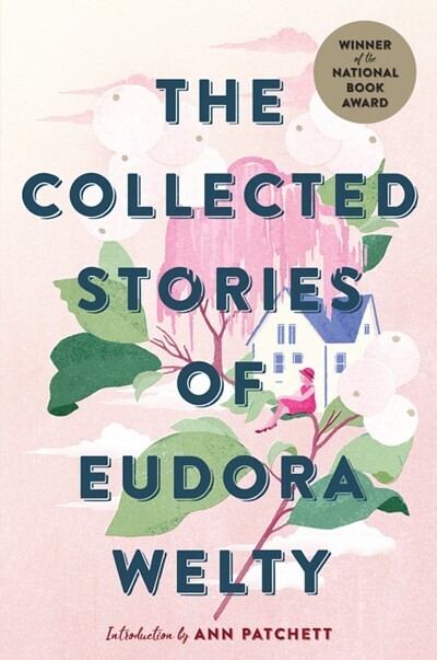 Collected Stories Of Eudora Welty